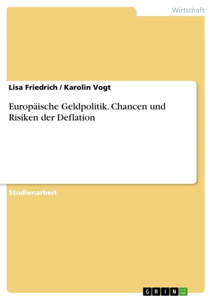 Produktbild: Europ&auml;ische Geldpolitik. Chancen und Risiken der Deflation