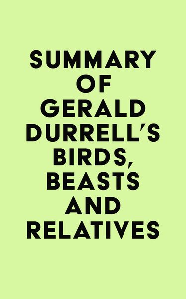 Produktbild: Summary of Gerald Durrell's Birds, Beasts and Relatives