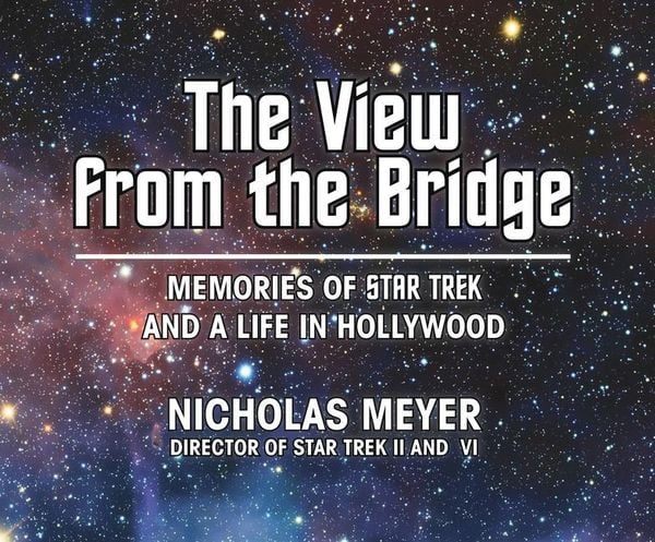 Produktbild: The View from the Bridge: Memories of Star Trek and a Life in Hollywood