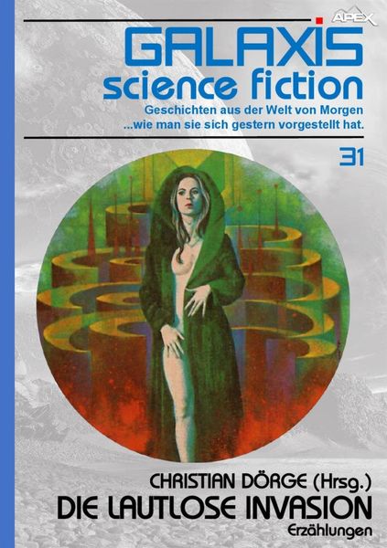 Produktbild: Galaxis Science Fiction, Band 31: die Lautlose Invasion