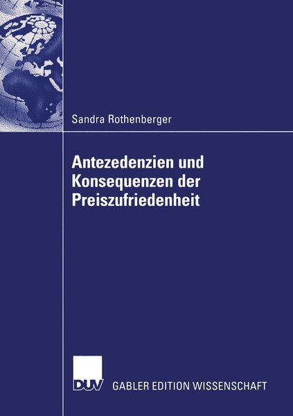 Antezedenzien und Konsequenzen der Preiszufriedenheit