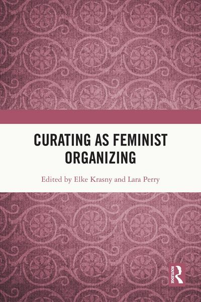 Produktbild: Curating as Feminist Organizing