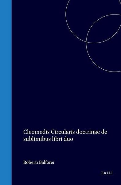 Produktbild: Cleomedis Circularis Doctrinae de Sublimibus Libri Duo