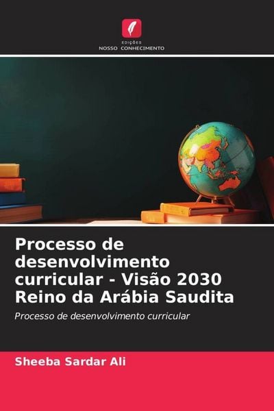 Produktbild: Processo de desenvolvimento curricular - Vis&atilde;o 2030 Reino da Ar&aacute;bia Saudita