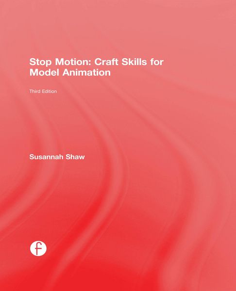 Produktbild: Stop Motion: Craft Skills for Model Animation