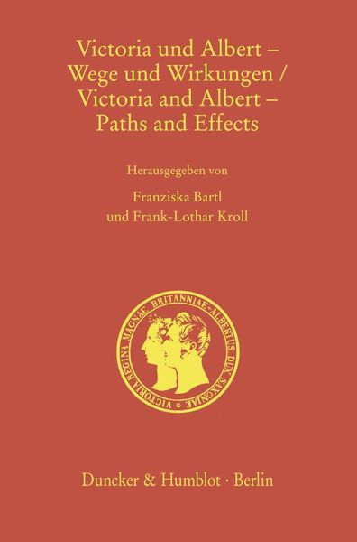 Produktbild: Victoria und Albert &ndash; Wege und Wirkungen - Victoria and Albert &ndash; Paths and Effects