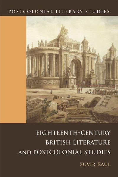 Produktbild: Kaul, S: Eighteenth-Century British Literature and Postcolon