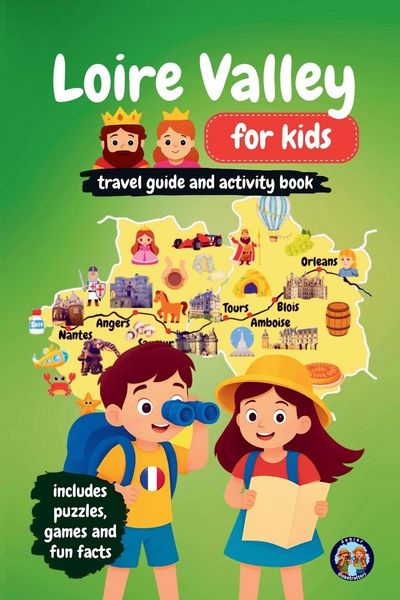 Produktbild: Loire Valley for Kids - Travel Guide and Activity Book