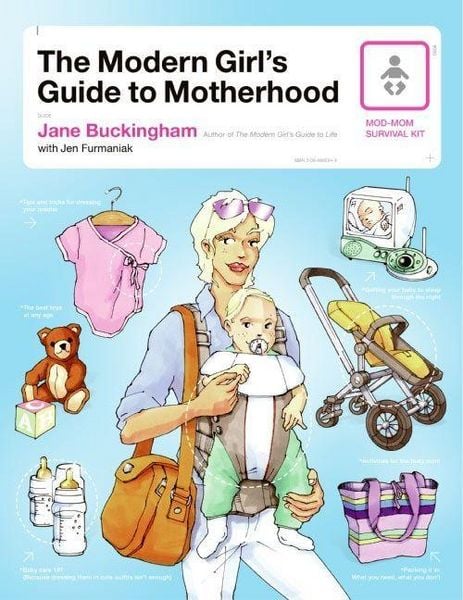Produktbild: The Modern Girl's Guide to Motherhood