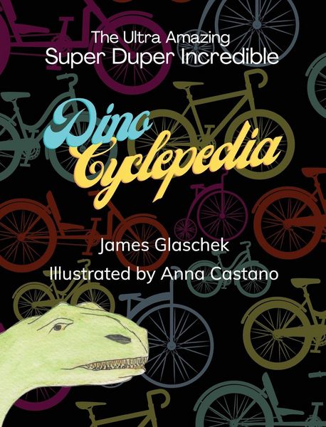 Produktbild: The Ultra Amazing Super Duper Incredible Dino Cyclepedia