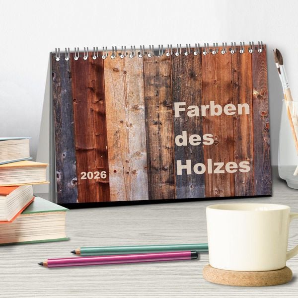 Produktbild: Farben des Holzes (Tischkalender 2026 DIN A5 quer), CALVENDO Monatskalender