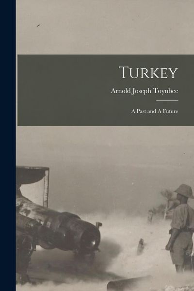 Produktbild: Turkey: A Past and A Future