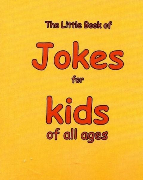 Produktbild: The Little Book of Jokes for Kids of All Ages