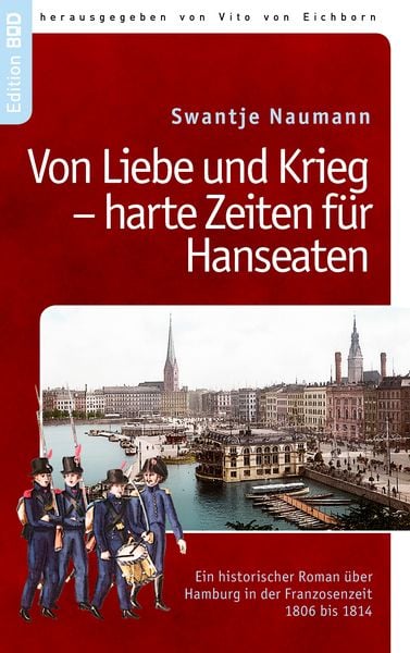 Produktbild: Von Liebe und Krieg - harte Zeiten f&uuml;r Hanseaten