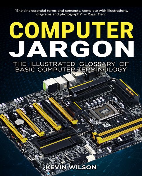 Produktbild: Computer Jargon - The Illustrated Glossary of Basic Computer Terminology
