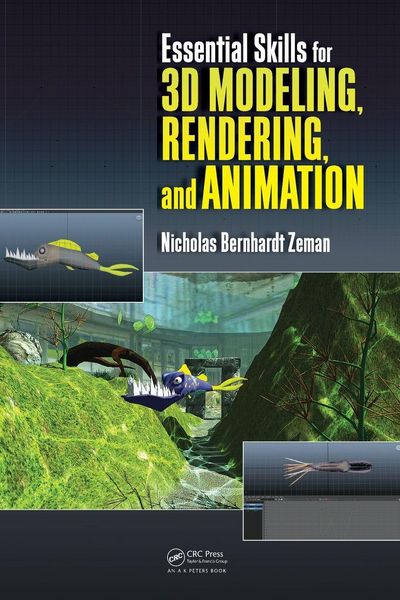 Produktbild: Essential Skills for 3D Modeling, Rendering, and Animation
