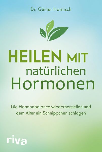 Produktbild: Heilen mit nat&uuml;rlichen Hormonen