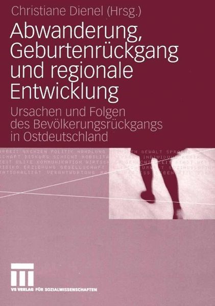 Produktbild: Abwanderung, Geburtenr&uuml;ckgang und regionale Entwicklung
