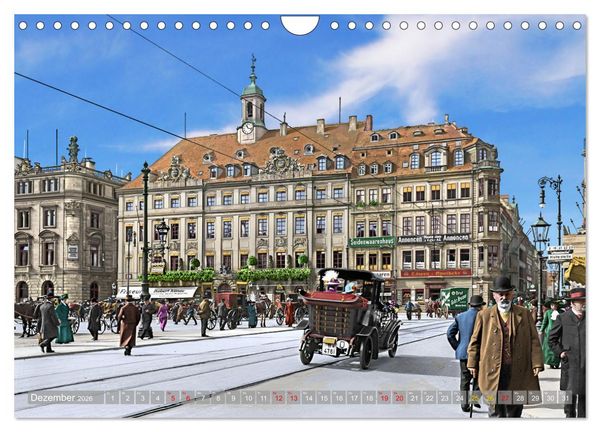 Produktbild: Historisches Dresden um 1900 - Fotos restauriert und koloriert (Wandkalender 2026 DIN A4 quer), CALVENDO Monatskalender