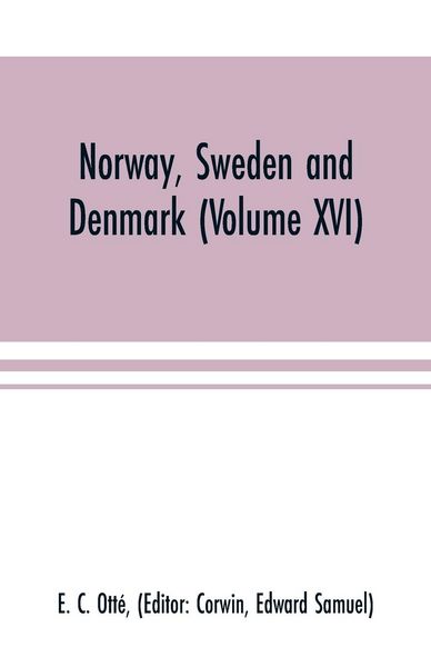 Produktbild: Norway, Sweden and Denmark (Volume XVI)