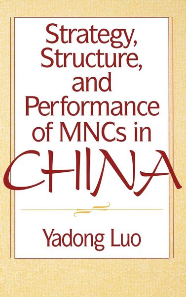 Produktbild: Strategy, Structure, and Performance of Mncs in China