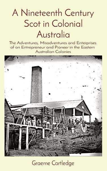 Produktbild: A Nineteenth Century Scot in Colonial Australia