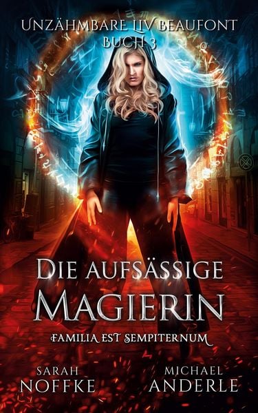 Die aufsässige Magierin, Taschenbuch von Sarah Noffke , Michael Anderle, LMBPN International, 9781642025552