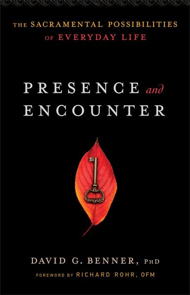 Produktbild: Presence and Encounter - The Sacramental Possibilities of Everyday Life