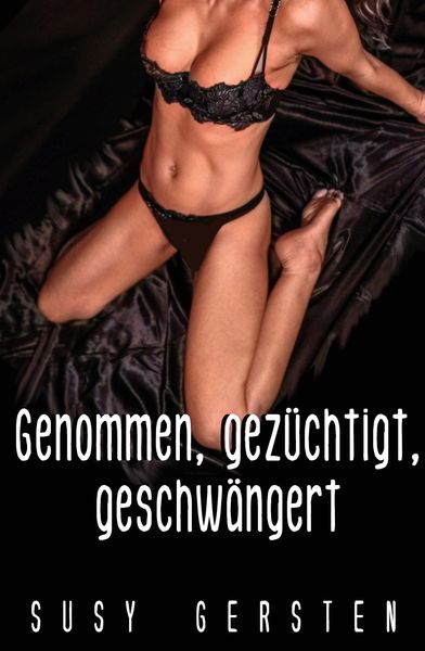 Produktbild: Genommen, gez&uuml;chtigt, geschw&auml;ngert