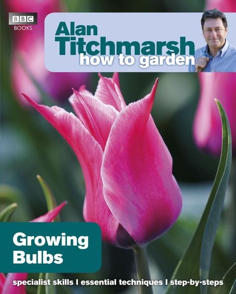 Produktbild: Alan Titchmarsh How to Garden: Growing Bulbs