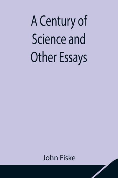 Produktbild: A Century Of Science And Other Essays