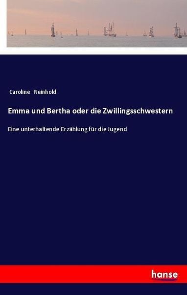 Produktbild: Emma und Bertha oder die Zwillingsschwestern
