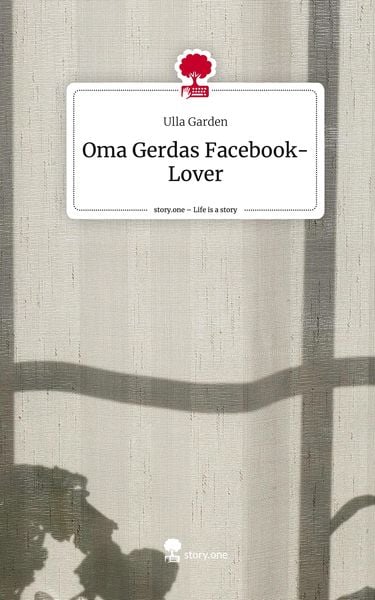 Produktbild: Oma Gerdas Facebook-Lover. Life is a Story - story.one