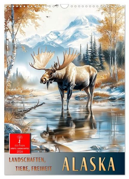 Produktbild: Alaska - Landschaften, Tiere, Freiheit (Wandkalender 2026 DIN A3 hoch), CALVENDO Monatskalender