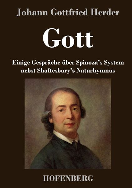Produktbild: Gott. Einige Gespr&auml;che &uuml;ber Spinoza's System nebst Shaftesbury's Naturhymnus