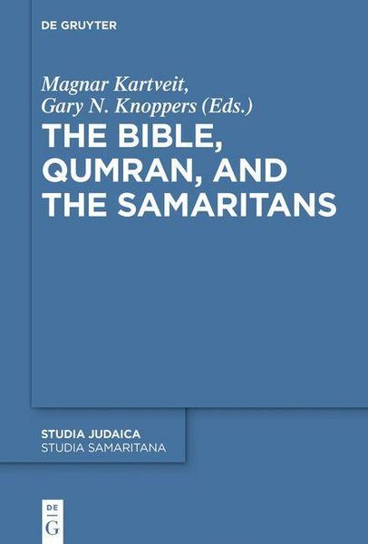 Produktbild: The Bible, Qumran, and the Samaritans