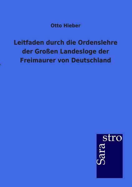 Produktbild: Leitfaden durch die Ordenslehre der Gro&szlig;en Landesloge der Freimaurer von Deutschland