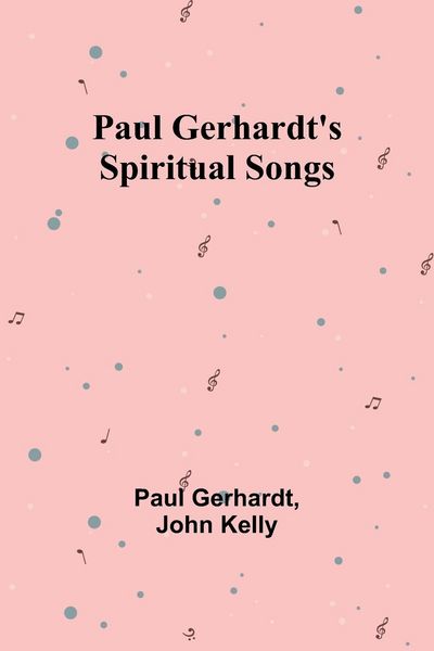 Produktbild: Paul Gerhardt's Spiritual Songs