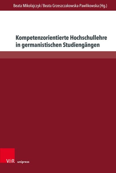 Produktbild: Kompetenzorientierte Hochschullehre in germanistischen Studieng&auml;ngen