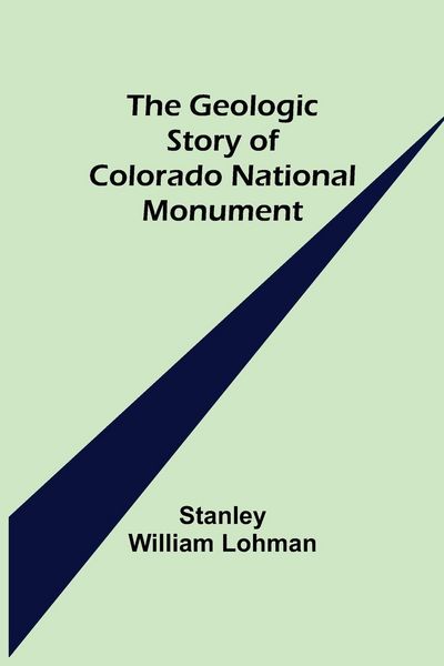 Produktbild: The Geologic Story of Colorado National Monument