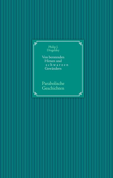 Produktbild: Von berstenden Hirnen und schwarzen Gew&auml;ndern