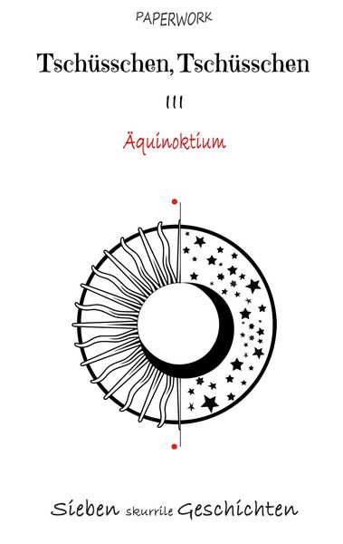 Tschüsschen, Taschenbuch von Mirco Adam , Herbert Arp , Wolfgang Brunner , Alexander Kühl , Colja Nowak, BoD – Books on Demand, 9783746077024