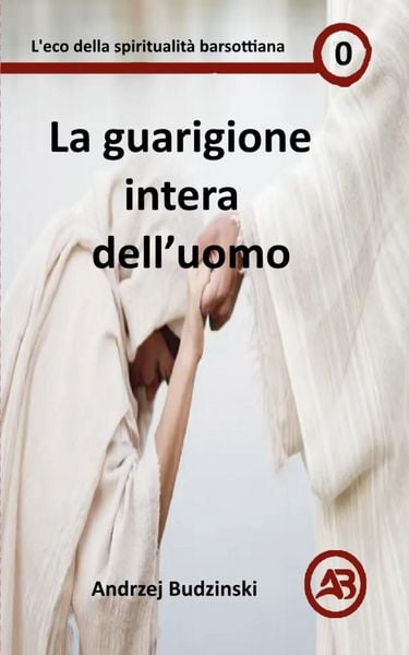 Produktbild: La guarigione intera dell'uomo
