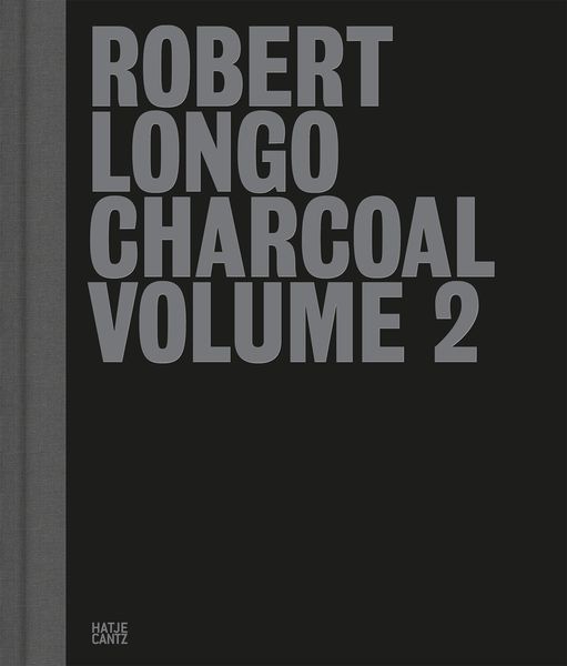 Produktbild: Robert Longo: Charcoal Volume 2