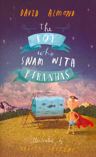 Produktbild: Almond, D: The Boy Who Swam with Piranhas