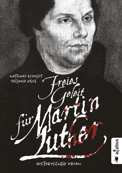 Produktbild: Freies Geleit f&uuml;r Martin Luther