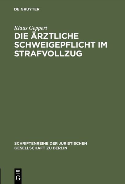 Produktbild: Die &auml;rztliche Schweigepflicht im Strafvollzug