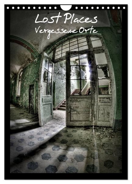 Produktbild: Lost Places Vergessene Orte (Wandkalender 2026 DIN A4 hoch), CALVENDO Monatskalender