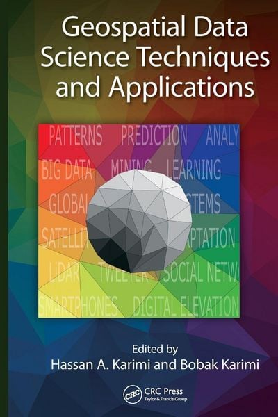 Produktbild: Geospatial Data Science Techniques and Applications