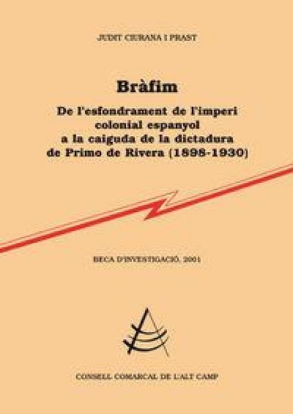 Produktbild: Brafim, de l'esfondrament de l'imperi colonial espanyol a la caiguda de la dictadura de Primo de Rivera (1898-1930)